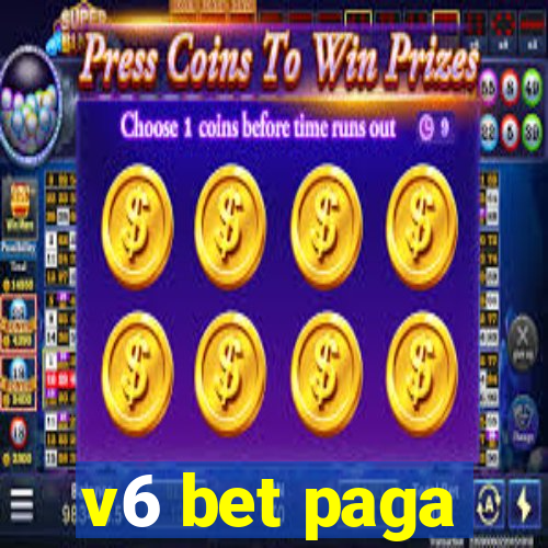 v6 bet paga